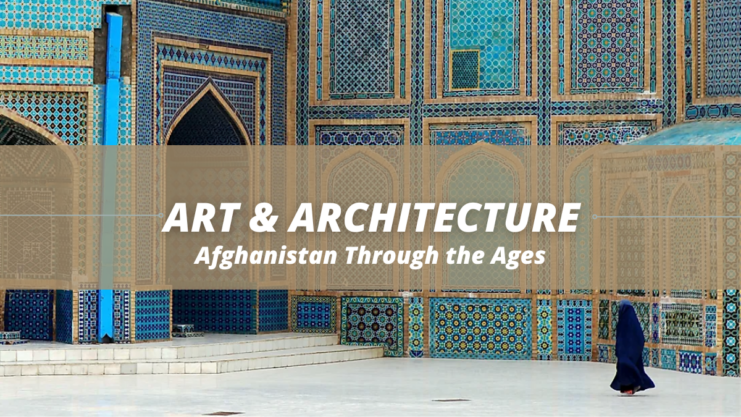 Afghanistan Art and Architecture